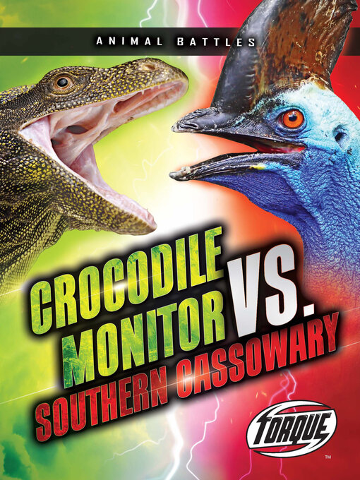 Title details for Crocodile Monitor vs. Southern Cassowary by Nathan Sommer - Available